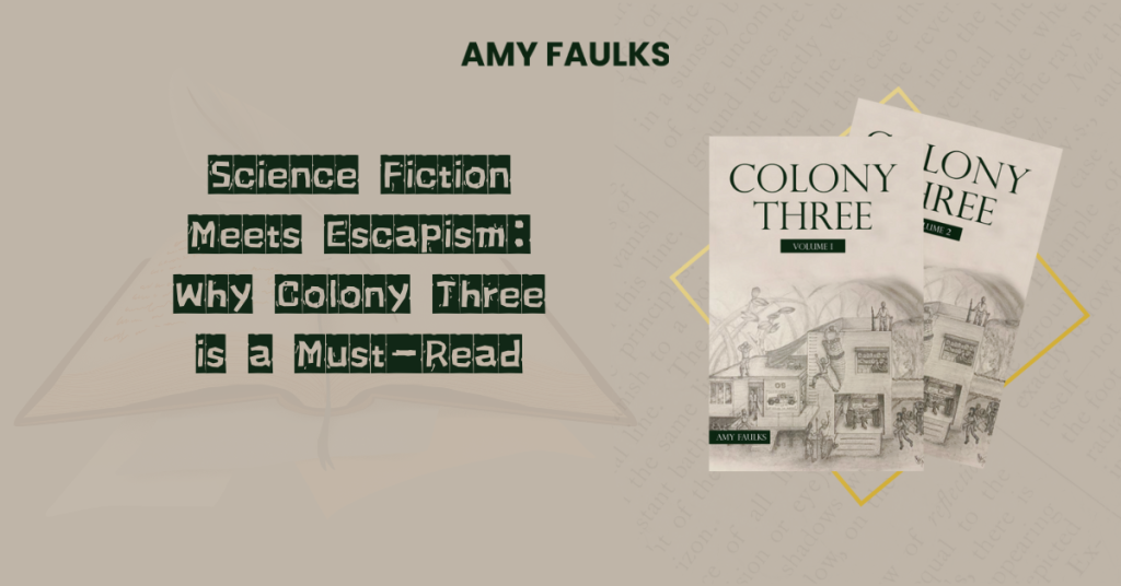 Why Colony Three is a Must-Read