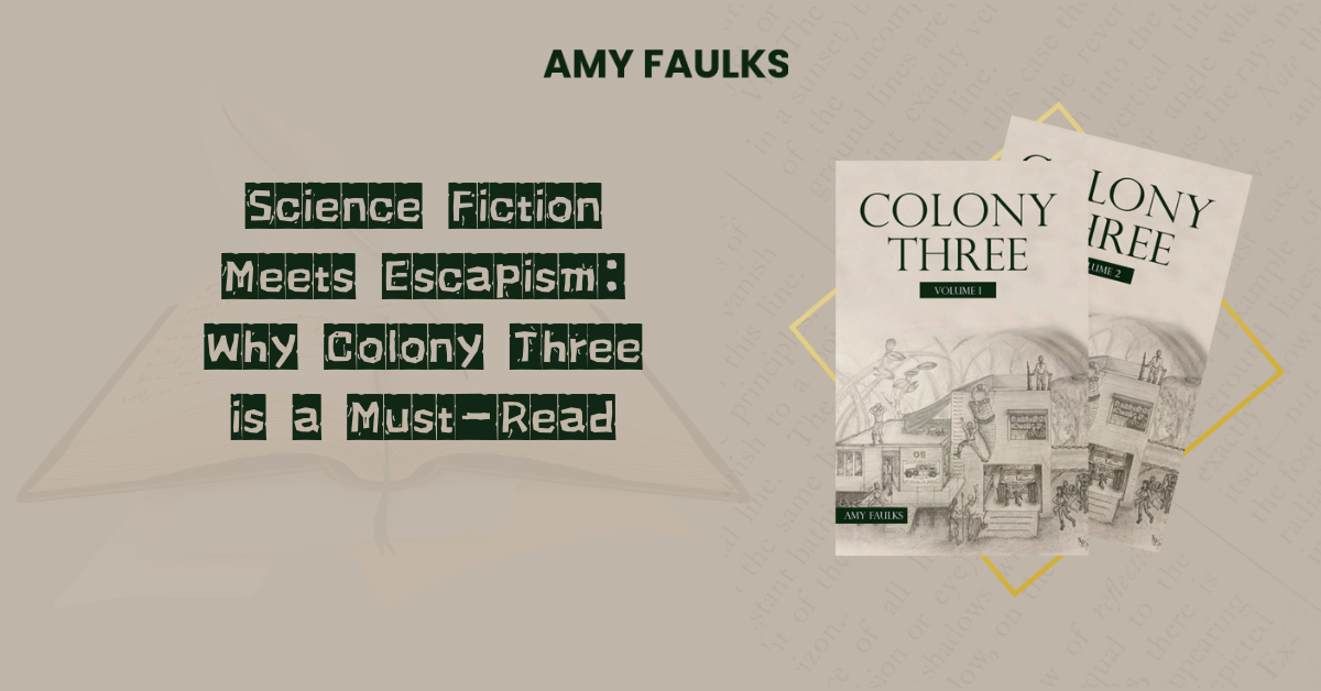 Why Colony Three is a Must-Read